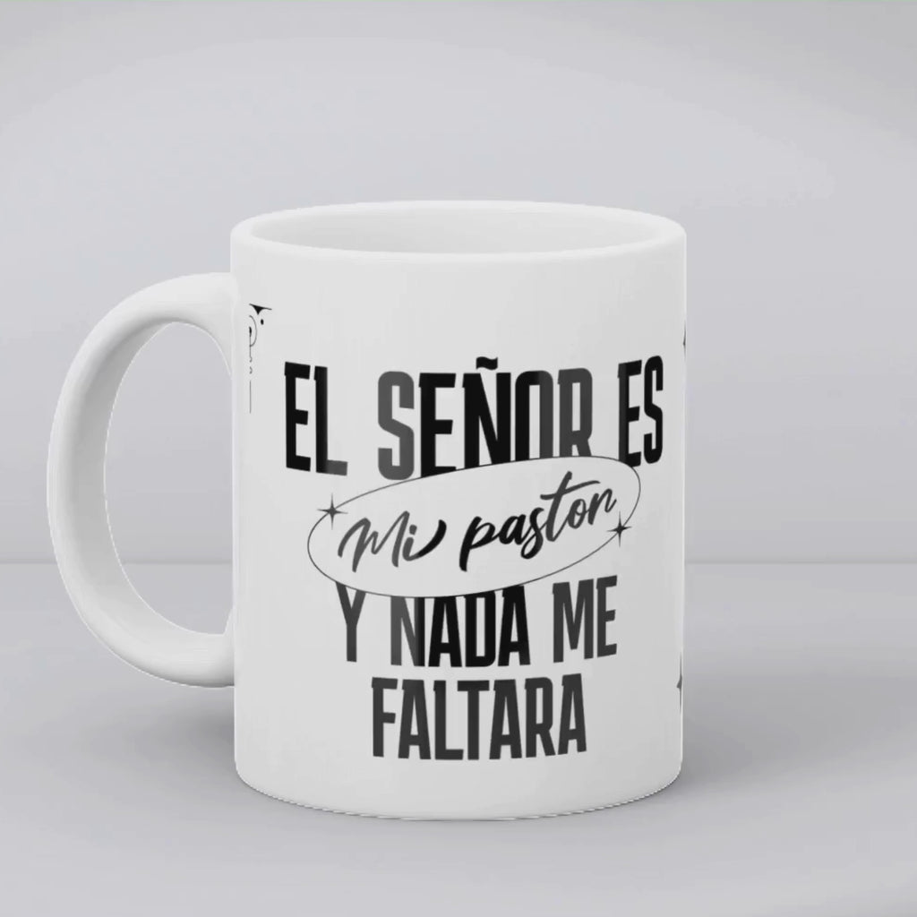 Taza 11oz El Señor es mi Pastor
