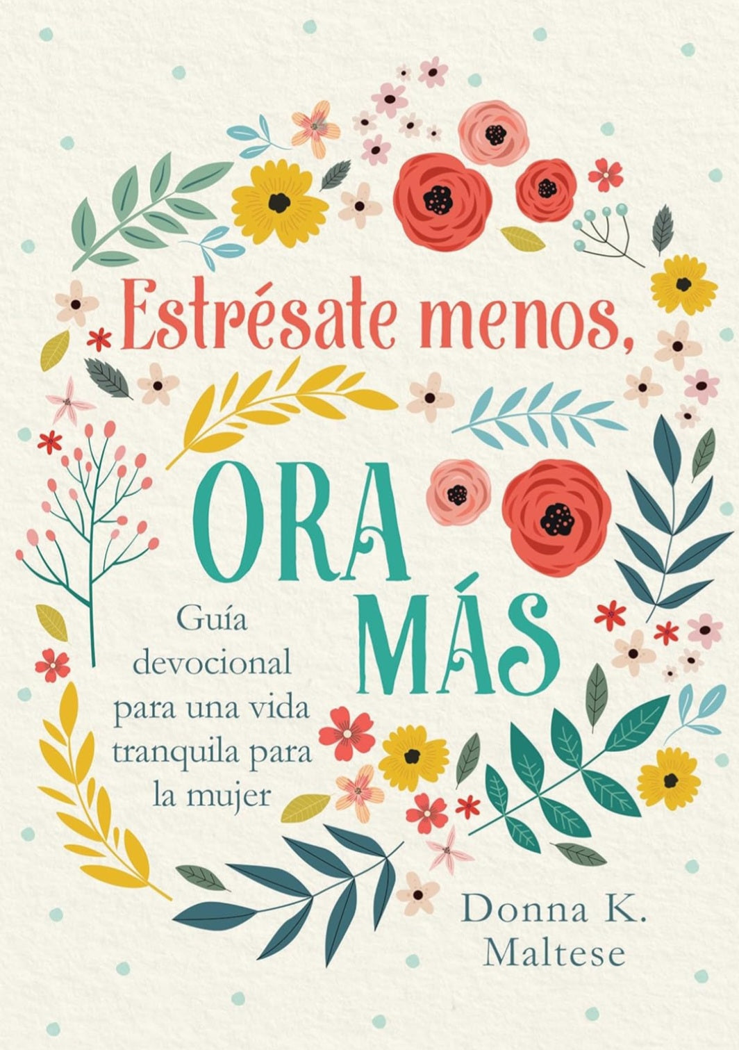 Estrésate menos, ora más