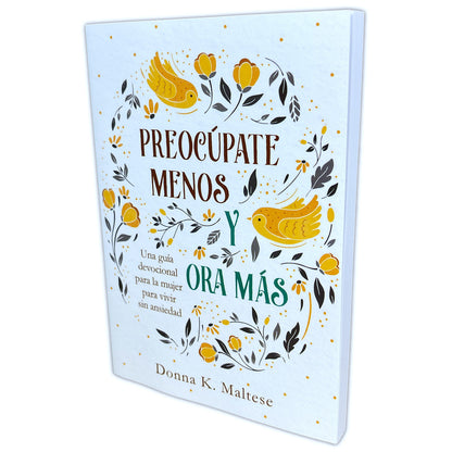 Preocúpate Menos y Ora Más